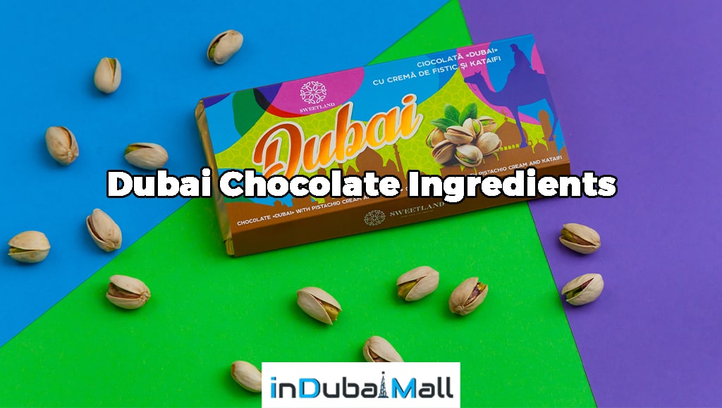 Dubai Chocolate Ingredients
