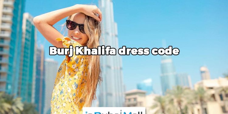 Burj Khalifa dress code