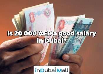 Is 20 000 AED a good salary in Dubai?