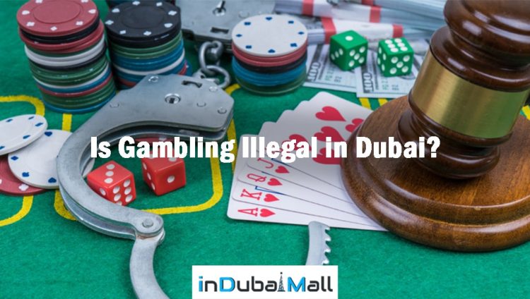 Is Gambling Illegal in Dubai? Is Gambling Allowed in Dubai?