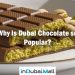 Why is Dubai Chocolate so Popular?