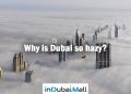 Why is Dubai so hazy? Why is it so hazy in Dubai?