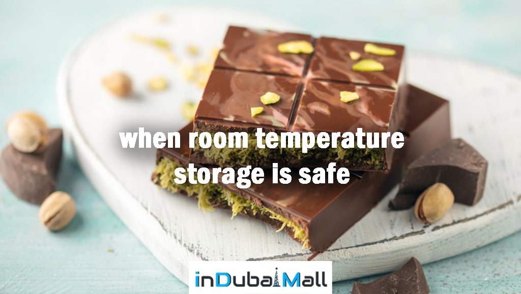 should Dubai chocolates be refrigerated?