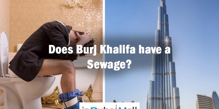 Does Burj Khalifa have a Sewage? burj khalifa sewage system