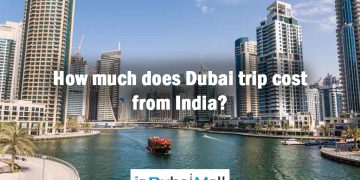 How much does Dubai trip cost from India?
