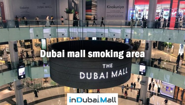 Dubai mall smoking area, Smoking Area Dubai Mall