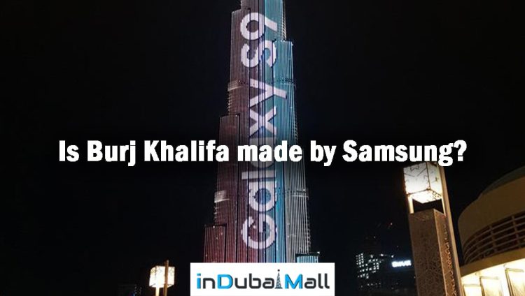 Is Burj Khalifa made by Samsung? Did Samsung made Burj khalifa?