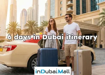6 days in Dubai itinerary