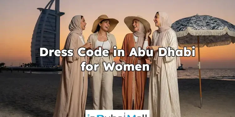 Dress Code in Abu Dhabi for Women, Abu Dhabi women’s dress code